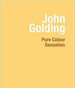 Image du vendeur pour John Golding: Pure Colour Sensation mis en vente par Book Bunker USA