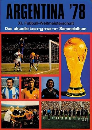 Argentina '78. XI.Fußball-Weltmeisterschaft.