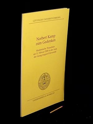 Bild des Verkufers fr Norbert Kamp zum Gedenken - Akademische Trauerfeier am 11. Februar 2000 in der Aula der Georg-August-Universitt zu Ehren von Prof. Dr. phil. Norbert Kamp. - aus der Reihe: Gttinger Universittreden - Band: 95 zum Verkauf von Erlbachbuch Antiquariat