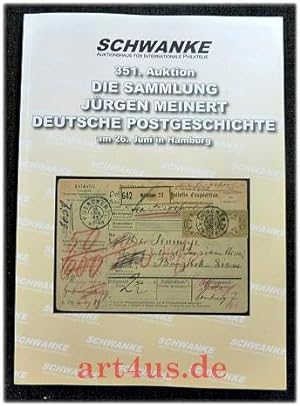 Seller image for Die Sammlung Jrgen Meinert : Deutsche Postgeschichte ; 351. Auktion am 26. Juni in Hamburg. for sale by art4us - Antiquariat