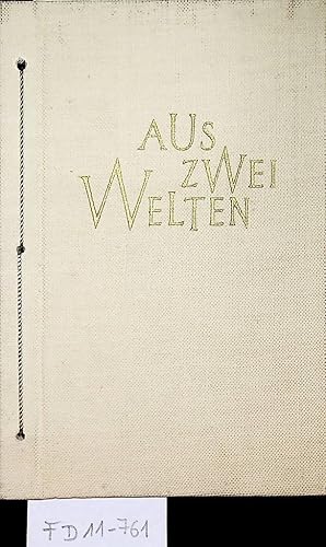 Aus zwei Welten. Ausgewählte Gedichte und Aphorismen.