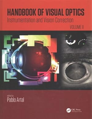 Image du vendeur pour Handbook of Visual Optics : Instrumentation and Vision Correction mis en vente par GreatBookPrices