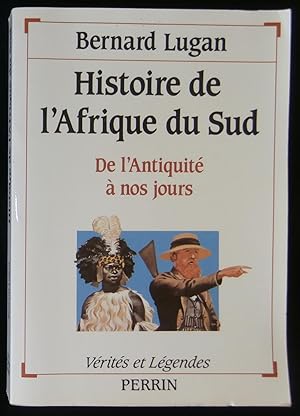 Imagen del vendedor de HISTOIRE DE L'AFRIQUE DU SUD, de l'Antiquit  nos jours . a la venta por Librairie Franck LAUNAI