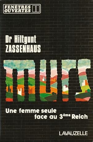 Seller image for Murs. Une femme seule face au 3eme Reich for sale by LIBRAIRIE GIL-ARTGIL SARL