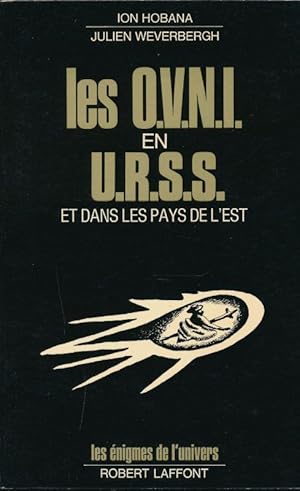 Bild des Verkufers fr Les O.V.N.I. en U.R.S.S. et dans les pays de l'Est zum Verkauf von LIBRAIRIE GIL-ARTGIL SARL