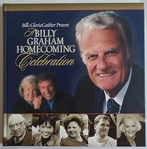 Seller image for A Billy Graham Homecoming Celebration by Bill Gaither; Gloria Gaither; Pat M. for sale by Sklubooks, LLC