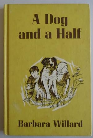 Seller image for A Dog and a Half by Willard, Barbara; Paton, Jane for sale by Sklubooks, LLC