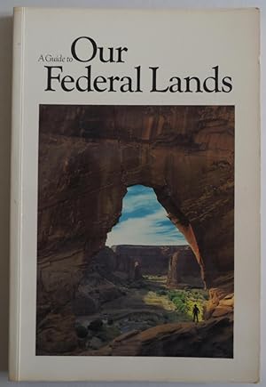 Seller image for A Guide to our federal lands by National Geographic Society for sale by Sklubooks, LLC