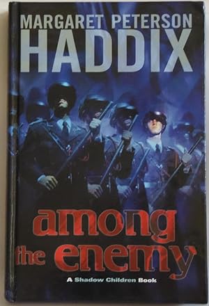 Imagen del vendedor de Among the Enemy (Shadow Children Books) [Hardcover] by Margaret Peterson Haddix a la venta por Sklubooks, LLC