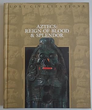 Seller image for Aztecs: Reign of Blood and Splendor (Lost Civilization (Time Life)) by Time-L. for sale by Sklubooks, LLC