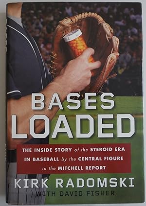 Bild des Verkufers fr Bases Loaded: The Inside Story of the Steroid Era in Baseball by the Central Figure in the Mitchell Report zum Verkauf von Sklubooks, LLC