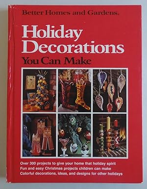 Seller image for Better Homes and Gardens Holiday Decorations You Can Make by Don Dooley; Malc. for sale by Sklubooks, LLC