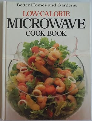 Seller image for Better Homes and Gardens Low-Calorie Microwave Cookbook (Better homes and gar. for sale by Sklubooks, LLC