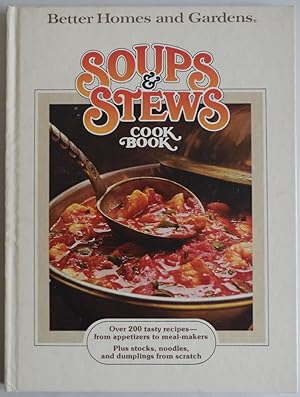 Seller image for Better Homes and Gardens Soups and Stews Cook Book by Flora Szatkowski; Doris. for sale by Sklubooks, LLC