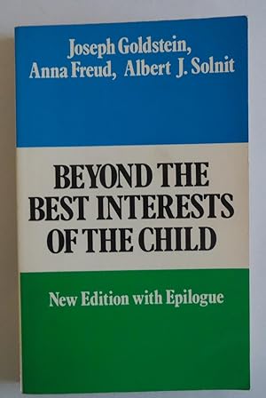 Image du vendeur pour Beyond the Best Interests of the Child by Goldstein mis en vente par Sklubooks, LLC