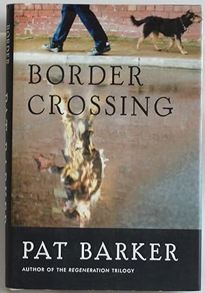 Seller image for Border Crossing: A Novel by Barker, Pat for sale by Sklubooks, LLC