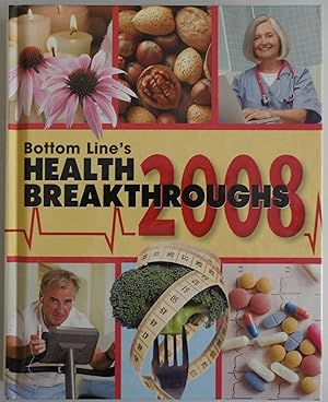 Seller image for Bottom Line's Health Breakthrough 2008 [Hardcover] by Editor-Health Day for sale by Sklubooks, LLC