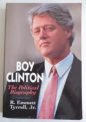 Seller image for Boy Clinton [Paperback] by R. Emmett Tyrrell, Jr. for sale by Sklubooks, LLC