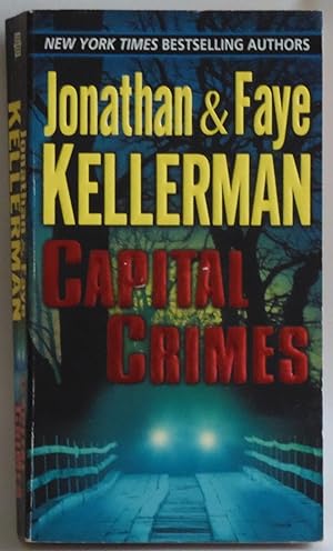 Image du vendeur pour Capital Crimes [Mass Market Paperback] by Kellerman, Jonathan; Kellerman, Faye mis en vente par Sklubooks, LLC