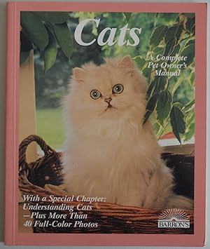 Immagine del venditore per Cats: How to Take Care of Them and Understand Them (Complete Pet Owner's Manu. venduto da Sklubooks, LLC