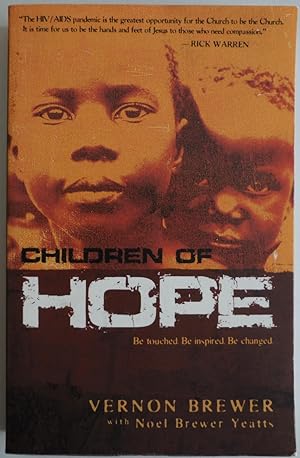 Imagen del vendedor de Children Of Hope [Paperback] by Vernon Brewer; Noel Yeats a la venta por Sklubooks, LLC
