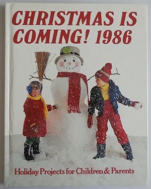Seller image for Christmas is Coming! 1986: Holiday Projects for Children & Parents by Stewart. for sale by Sklubooks, LLC