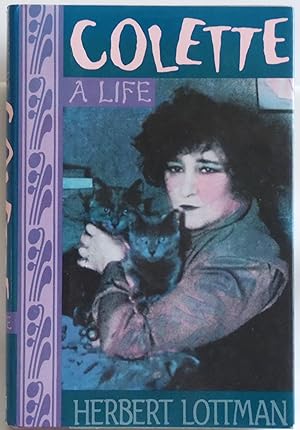 Bild des Verkufers fr Colette: A Life by Lottman, Herbert R. zum Verkauf von Sklubooks, LLC