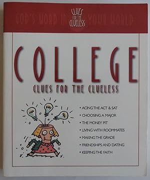 Image du vendeur pour College Clues for the Clueless: God's Word in Your World [Paperback] by Newto. mis en vente par Sklubooks, LLC
