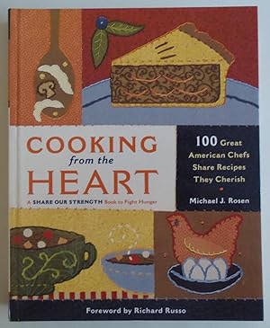 Bild des Verkufers fr Cooking from the Heart: 100 Great American Chefs Share Recipes They Cherish b. zum Verkauf von Sklubooks, LLC