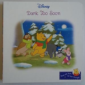 Seller image for Dark Too Soon (Read with Pooh all year through) [Illustrated] [Board book] by. for sale by Sklubooks, LLC