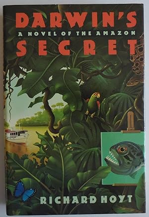 Imagen del vendedor de Darwin's Secret: A Novel of the Amazon [Hardcover] by Hoyt, Richard a la venta por Sklubooks, LLC