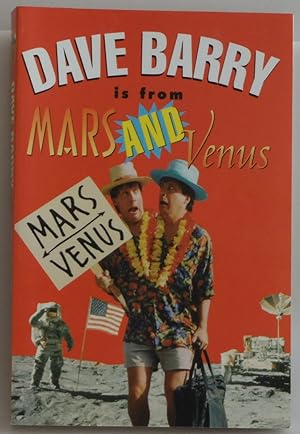 Image du vendeur pour Dave Barry is from Mars and Venus [Hardcover] by Barry, Dave mis en vente par Sklubooks, LLC