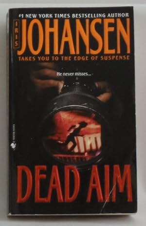 Seller image for Dead Aim [Mass Market Paperback] by Johansen, Iris for sale by Sklubooks, LLC