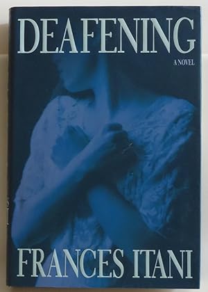 Seller image for Deafening: A Novel by Itani, Frances for sale by Sklubooks, LLC