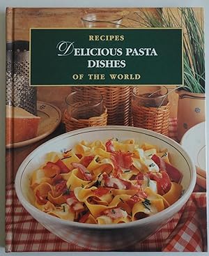 Immagine del venditore per Delicious Pasta Dishes (Recipes of the World) [Hardcover] by International Ma. venduto da Sklubooks, LLC