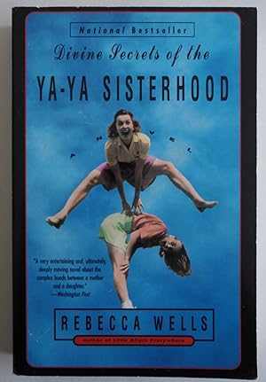 Imagen del vendedor de Divine Secrets Of The Ya-Ya Sisterhood [Paperback] by Rebecca Wells a la venta por Sklubooks, LLC