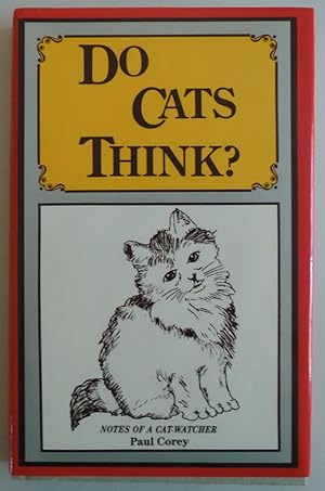 Seller image for Do Cats Think? Notes of a Cat-Watcher by Corey, Paul for sale by Sklubooks, LLC