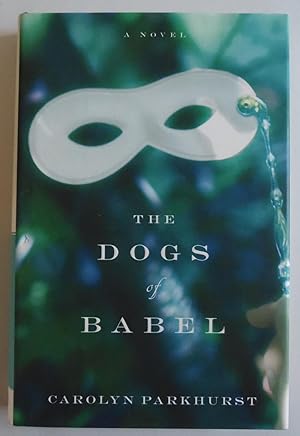 Imagen del vendedor de Dogs of Babel, a novel [Hardcover] by Parkhurst,Carolyn a la venta por Sklubooks, LLC