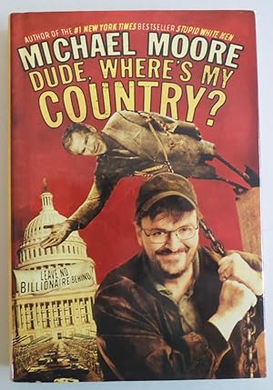 Seller image for Dude, Where's My Country? [Bargain Price] by Moore, Michael for sale by Sklubooks, LLC