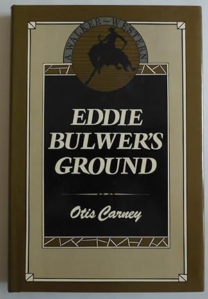 Imagen del vendedor de Eddie Bulwer's Ground by Carney, Otis a la venta por Sklubooks, LLC