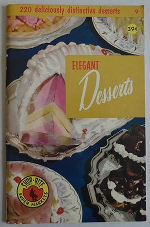 Immagine del venditore per Elegant Desserts (Shop-Rite Super Markets) (220 Deliciously Dustinctive Desse. venduto da Sklubooks, LLC