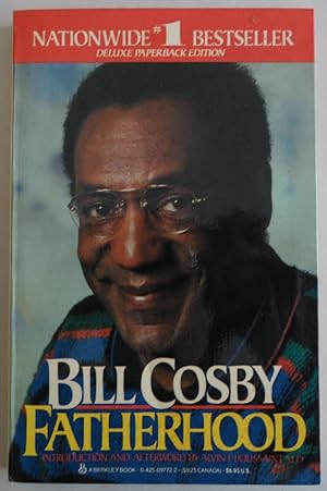 Seller image for Fatherhood [Paperback] by Cosby, Bill; Alvin F. Poussaint for sale by Sklubooks, LLC