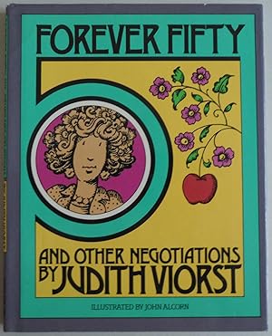 Seller image for Forever Fifty: And Other Negotiations [Hardcover] by Judith Viorst; John Alcorn for sale by Sklubooks, LLC