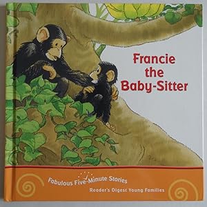 Seller image for Francie the Baby-sitter (fabulous five-minute stories) [Hardcover] by Catheri. for sale by Sklubooks, LLC