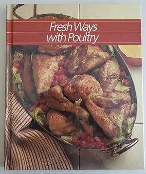 Seller image for Fresh Ways with Poultry (Healthy Home Cooking) by Time Life Books for sale by Sklubooks, LLC