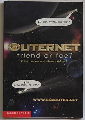 Imagen del vendedor de Friend or Foe? (Outernet #1) by Barlow, Steve; Skidmore, Steve a la venta por Sklubooks, LLC