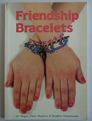 Seller image for Friendship Bracelets [Paperback] by Unger, Liz for sale by Sklubooks, LLC