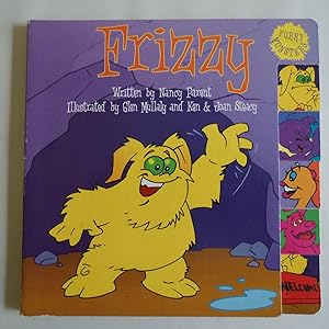 Bild des Verkufers fr Frizzy (Furry Monsters) [Board book] by Nancy Parent; Glen Mullaly; Ken & Joa. zum Verkauf von Sklubooks, LLC