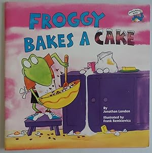 Immagine del venditore per Froggy Bakes a Cake [Paperback] by London, Jonathan; Remkiewicz, Frank venduto da Sklubooks, LLC