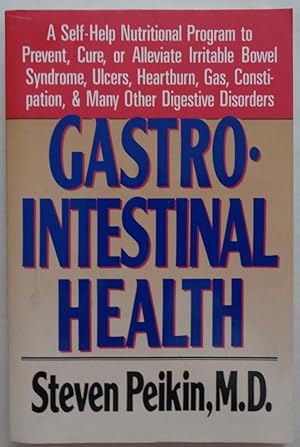 Image du vendeur pour Gastrointestinal Health : A Self-Help Nutritional Program to Prevent, Cure, o. mis en vente par Sklubooks, LLC
